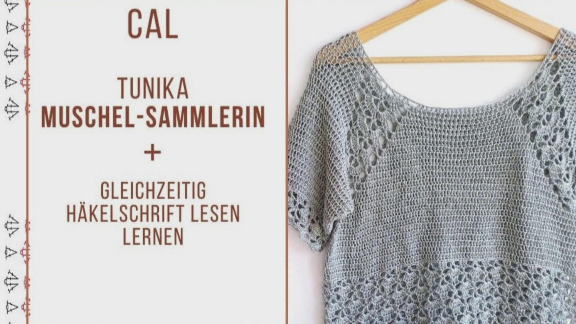 Hilfsvideo Teil 1 Tunika Muschelsammlerin - Häkelschrift lesen lernen