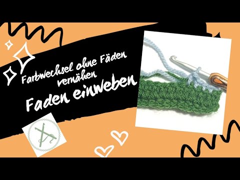 Farbwechsel beim Häkeln ohne Fäden vernähen