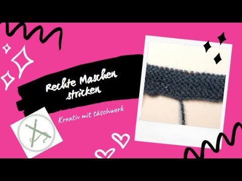 Rechte Maschen in Hin-und Rückreihen stricken